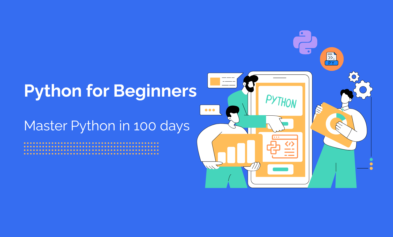 Python for Beginners – Master Python in 100 days